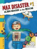 Alien Eraser to the Rescue 2009 9780763644079 Front Cover