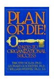 Plan or Die! 101 Keys to Organizational Success cover art