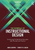 The Essentials of Instructional Design: Connecting Fundamental Principles With Process and Practice cover art