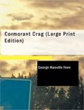 Cormorant Crag A Tale of the Smuggling Days 2007 9781434682079 Front Cover