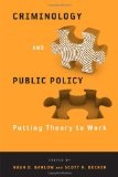 Criminology and Public Policy Putting Theory to Work cover art