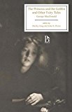 Princess and the Goblin and Other Fairy Tales  9781554810079 Front Cover