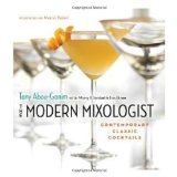 Modern Mixologist Contemporary Classic Cocktails 2010 9781572841079 Front Cover