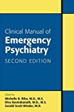 Clinical Manual of Emergency Psychiatry 2nd 9781585625079 Front Cover