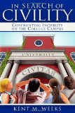 In Search of Civility Confronting Incivility on the College Campus 2011 9781600379079 Front Cover