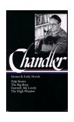 Raymond Chandler: Stories and Early Novels (LOA #79) Pulp Stories / the Big Sleep / Farewell, My Lovely / the High Window