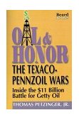Oil and Honor The Texaco-Pennzoil Wars 1999 9781893122079 Front Cover