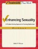 Enhancing Sexuality A Problem-Solving Approach to Treating Dysfunction: Workbook cover art
