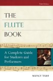 Flute Book A Complete Guide for Students and Performers