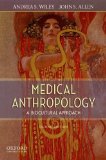 Medical Anthropology A Biocultural Approach cover art