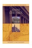 Stand, Columbia A History of Columbia University