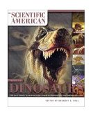 Scientific American Book of Dinosaurs The Best Minds in Paleontology Create a Portrait of the Prehistoric Era 2003 9780312310080 Front Cover