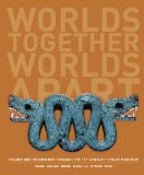 Worlds Together, Worlds Apart: A History of the World: Beginnings Through the Fifteenth Century cover art