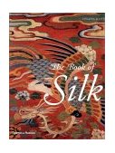 The Book of Silk 2001 9780500283080 Front Cover