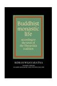 Buddhist Monastic Life According to the Texts of the Theravada Tradition  9780521367080 Front Cover