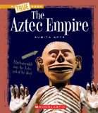 Aztec Empire (a True Book: Ancient Civilizations)  9780531241080 Front Cover
