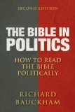 Bible in Politics, Second Edition How to Read the Bible Politically 2nd 2011 9780664237080 Front Cover