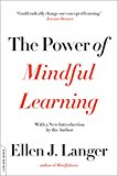 Power of Mindful Learning  9780738219080 Front Cover