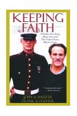 Keeping Faith A Father-Son Story about Love and the United States Marine Corps cover art