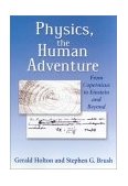 Physics, the Human Adventure From Copernicus to Einstein and Beyond cover art