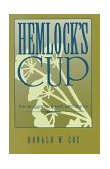 Hemlock's Cup The Struggle for Death with Dignity 1993 9780879758080 Front Cover