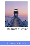 Poems of Schiller 2009 9781115354080 Front Cover