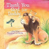 Thank You, God, for Daddy 2011 9781400317080 Front Cover