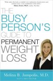 Busy Person's Guide to Permanent Weight Loss 2008 9781401604080 Front Cover