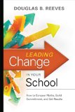Leading Change in Your School How to Conquer Myths, Build Commitment, and Get Results cover art