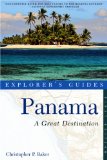 Explorer's Guide Panama 2011 9781581571080 Front Cover