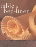 Making Table and Bed-Linen Over 35 Projects to Add the Finishing Touch to Your Home 2010 9781844768080 Front Cover