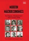 Modern Macroeconomics Its Origins, Development and Current State
