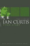 Torn Apart The Life of Ian Curtis  9781847725080 Front Cover