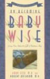 On Becoming Baby Wise Giving Your Infant the Gift of Nighttime Sleep  9781932740080 Front Cover