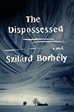Dispossessed A Novel  9780062364081 Front Cover