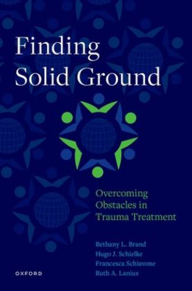 Finding Solid Ground: Overcoming Obstacles in Trauma Treatment  9780190636081 Front Cover