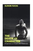 Death of Character Perspectives on Theater after Modernism 1996 9780253210081 Front Cover