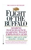 Flight of the Buffalo Soaring to Excellence, Learning to Let Employees Lead cover art