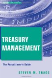 Treasury Management The Practitioner&#39;s Guide