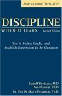 Discipline Without Tears How to Reduce Conflict and Establish Cooperation in the Classroom  9780470835081 Front Cover