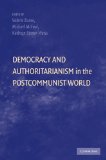 Democracy and Authoritarianism in the Postcommunist World  cover art