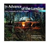 In Advance of the Landing Folk Concepts of Outer Space 2nd 9780789207081 Front Cover