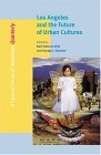 Los Angeles and the Future of Urban Cultures  cover art