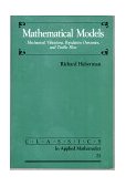 Mathematical Models Mechanical Vibrations, Populations Dynamics, and Traffic Flow cover art