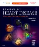 Braunwald's Heart Disease A Textbook of Cardiovascular Medicine 9th 9781437727081 Front Cover