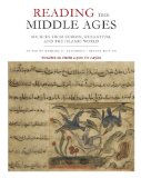 Reading the Middle Ages Sources from Europe, Byzantium, and the Islamic World, From C. 900 to C. 1500 cover art