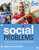 Social Problems Community, Policy, and Social Action 6th 9781544324081 Front Cover
