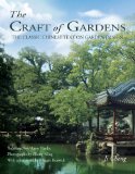 Craft of Gardens The Classic Chinese Text on Garden Design 2012 9781602200081 Front Cover