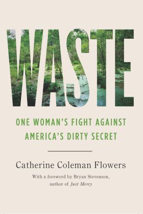 Waste One Woman's Fight Against America's Dirty Secret  9781620976081 Front Cover