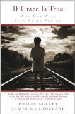 If Grace Is True Why God Will Save Every Person  9780061926082 Front Cover